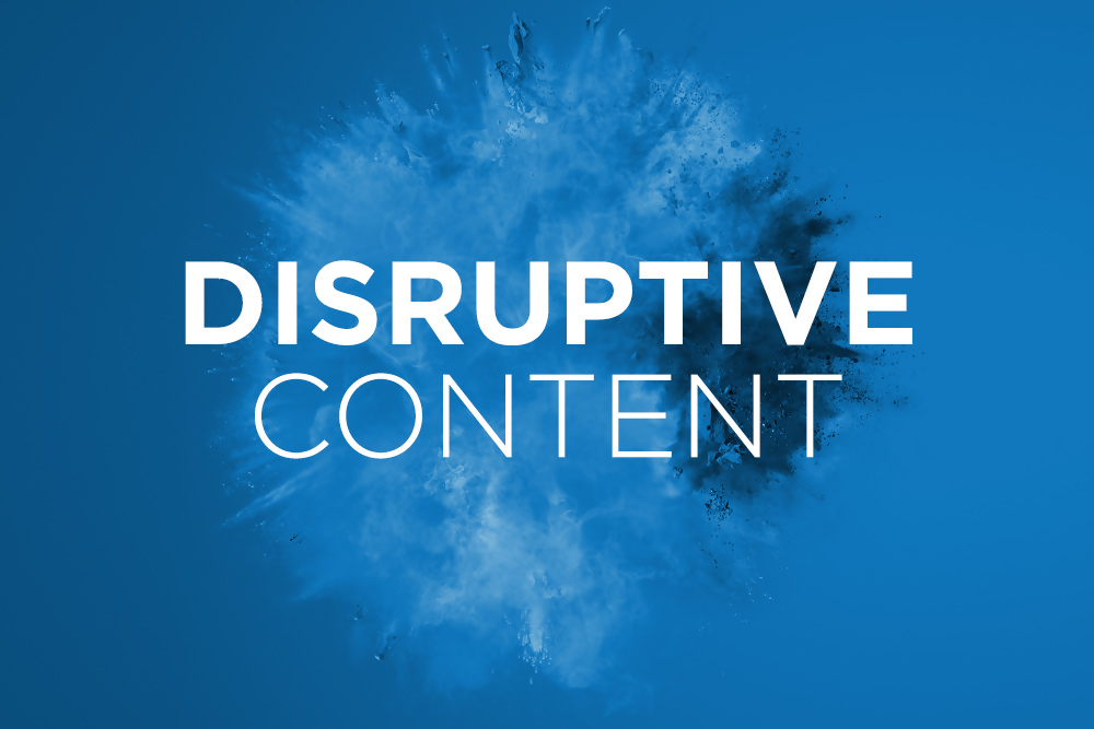 Disruptive content